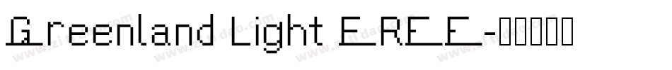Greenland Light FREE字体转换